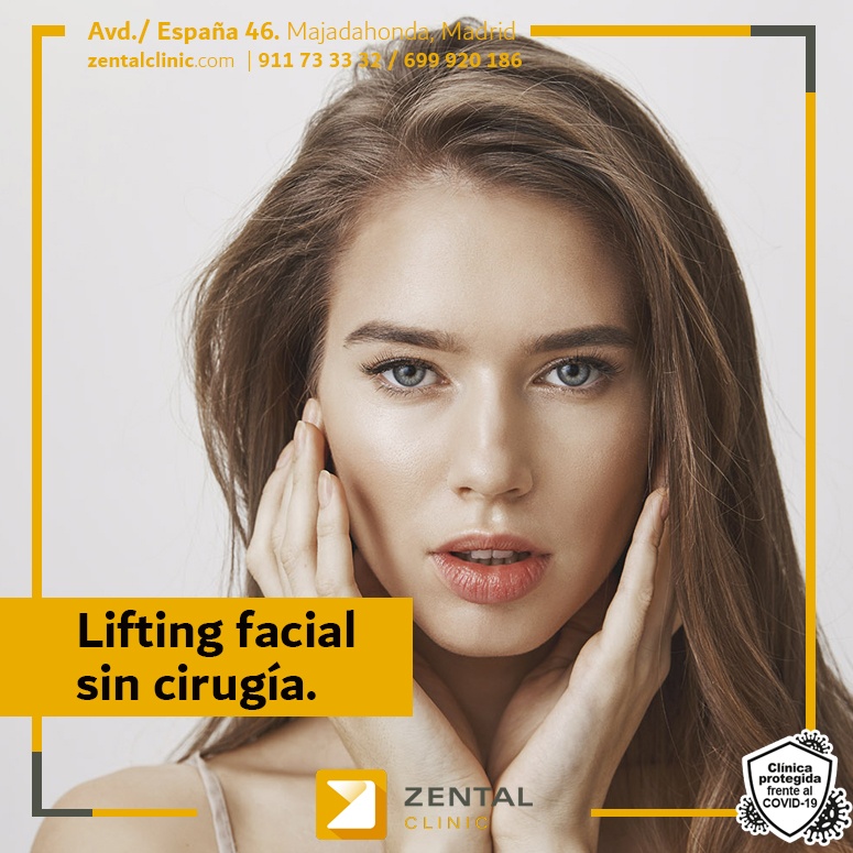 Lifting facial sin cirugía: la forma más natural de quitarte años. – Zental  Clinic – Centro Dental de Excelencia en Majadahonda, Madrid.